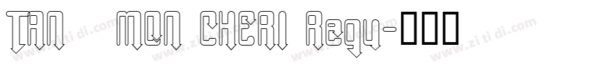 TAN   MON CHERI Regu字体转换